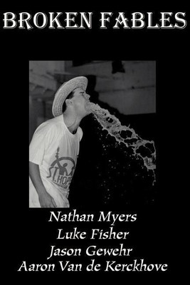 Broken Fables(English, Paperback, Myers Nathan)