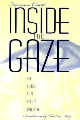 Inside the Gaze(English, Paperback, Casetti Francesco)