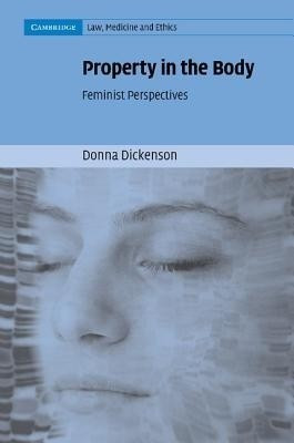 Property in the Body(English, Paperback, Dickenson Donna)