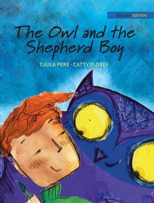 The Owl and the Shepherd Boy(English, Hardcover, Pere Tuula)