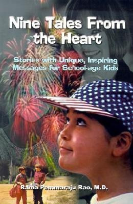 Nine Tales from the Heart(English, Paperback, Rao Rama Pemmaraju)