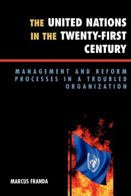 The United Nations in the Twenty-First Century(English, Paperback, Franda Marcus)