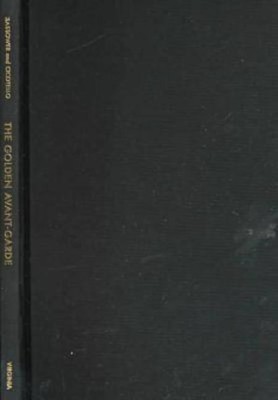 The Golden Avant-garde(English, Hardcover, Sassower Raphael)