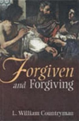 Forgiven and Forgiving(English, Paperback, Countryman L. William)