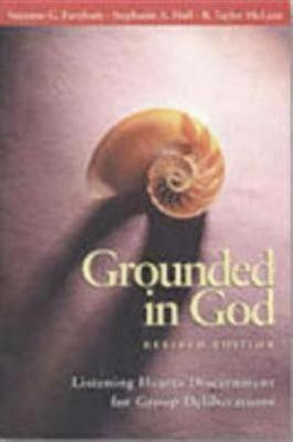Grounded in God Revised Edition(English, Paperback, Farnham Suzanne G.)