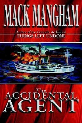 The Accidental Agent(English, Hardcover, Mangham Mack)