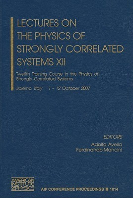 Lectures on the Physics of Strongly Correlated Systems: No. 12(English, Hardcover, unknown)