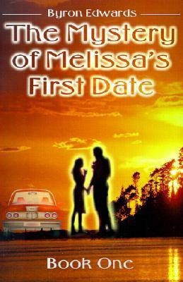 The Mystery of Melissa's First Date(English, Paperback, Edwards Byron)