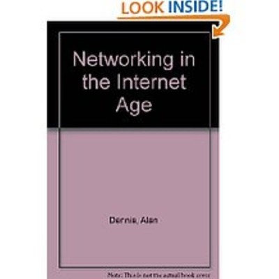 Networking in the Internet Age(English, Hardcover, Dennis Alan)