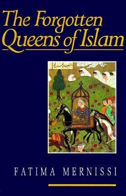 Forgotten Queens of Islam(English, Paperback, Mernissi Fatima)