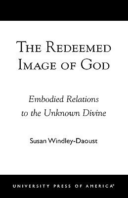 The Redeemed Image of God(English, Paperback, Windley-Daoust Susan)