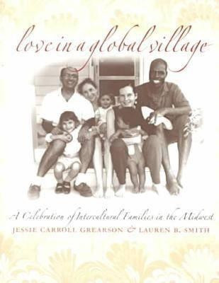 Love in a Global Village(English, Paperback, Grearson Jessie Carroll)