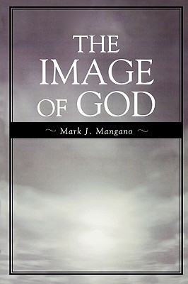 The Image of God(English, Paperback, Mangano Mark J.)