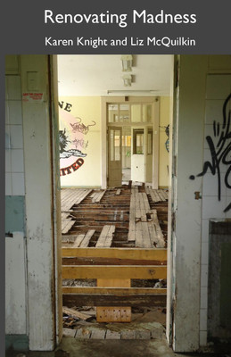 Renovating Madness(English, Paperback, Knight Karen)