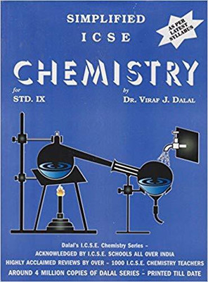 Dalal ICSE Chemistry Series : Simplified ICSE Chemistry for Class 9 (Edition 2019)(English, Paperback, Dr. Viraf J. Dalal)
