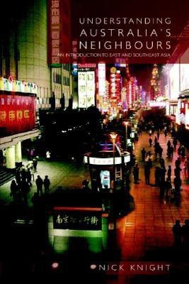 Understanding Australia's Neighbours(English, Paperback, Knight Nick)