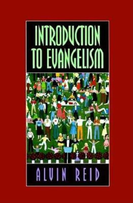Introduction to Evangelism(English, Paperback, Reid Alvin)
