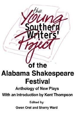 The Young Southern Writers' Project of the Alabama Shakespeare Festival(English, Paperback, Ward Sherry)