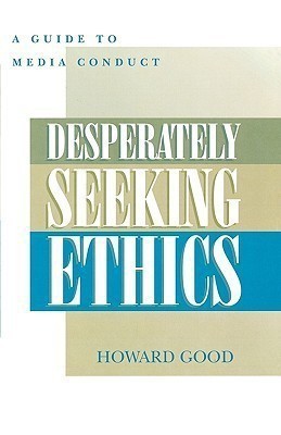 Desperately Seeking Ethics(English, Paperback, Good Howard)