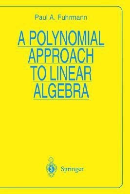 A Polynomial Approach to Linear Algebra(English, Paperback, Fuhrmann Paul Abraham)