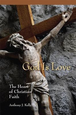 God is Love(English, Paperback, Kelly Anthony J.)