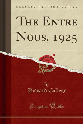 The Entre Nous, 1925 (Classic Reprint)(English, Paperback, College Howard)