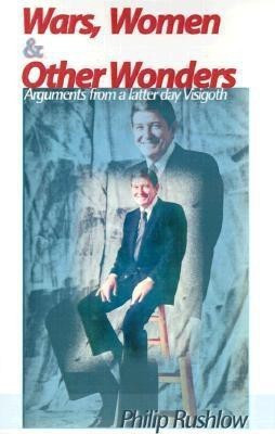 Wars, Women & Other Wonders(English, Paperback, Rushlow Philip)