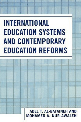 International Education Systems and Contemporary Education Reforms(English, Hardcover, Al-Bataineh Adel T.)