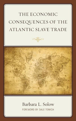 The Economic Consequences of the Atlantic Slave Trade(English, Paperback, Solow Barbara L.)