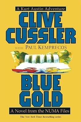 Blue Gold: a Numa Files Novel(English, Paperback, Cussler Clive)