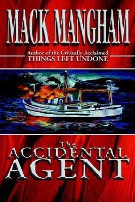 The Accidental Agent(English, Paperback, Mangham Mack)