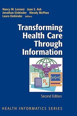 Transforming Health Care Through Information(English, Hardcover, unknown)