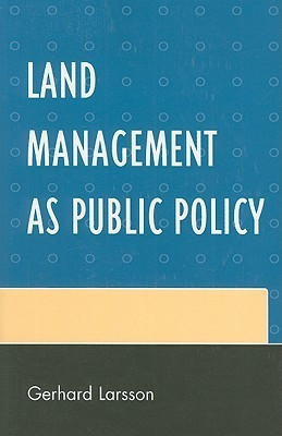 Land Management as Public Policy(English, Paperback, Larsson Gerhard)