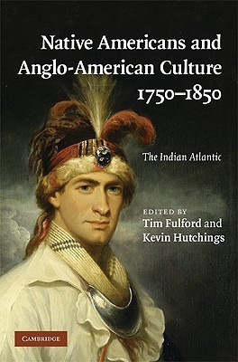 Native Americans and Anglo-American Culture, 1750-1850(English, Hardcover, unknown)