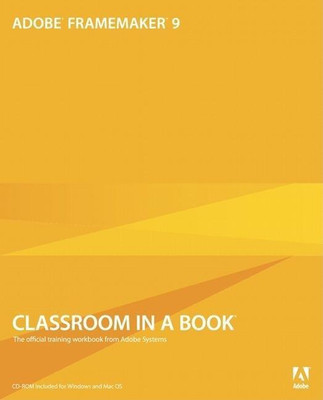 Adobe FrameMaker 9 Classroom in a Book(English, Mixed media product, Adobe Creative Team .)