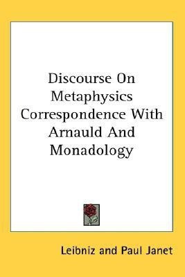 Discourse On Metaphysics Correspondence With Arnauld And Monadology(English, Paperback, Leibniz)