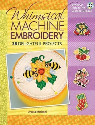 Whimsical Machine Embroidery(English, Paperback, Michael Ursula)