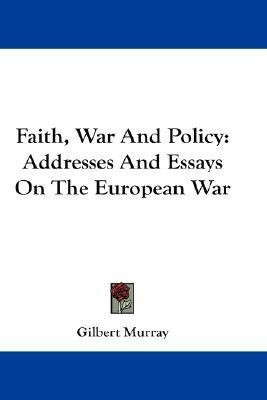 Faith, War And Policy(English, Paperback, Murray Gilbert)