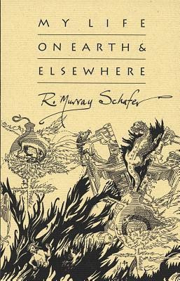 My Life on Earth and Elsewhere(English, Paperback, Schafer R. Murray)