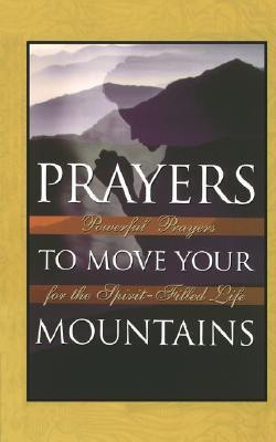 Prayers to Move Your Mountains(English, Paperback, Freiling Thomas M.)