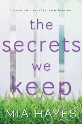 The Secrets We Keep(English, Paperback, Hayes Mia)