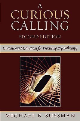 A Curious Calling(English, Paperback, Sussman Michael B.)