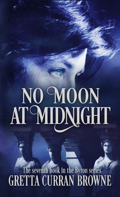 No Moon at Midnight(English, Hardcover, Browne Gretta Curran)