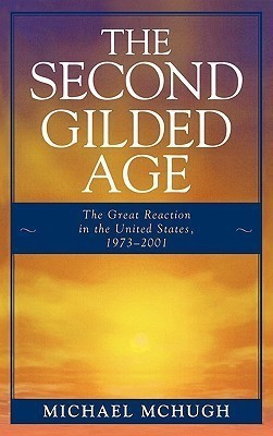 The Second Gilded Age(English, Paperback, McHugh Michael)