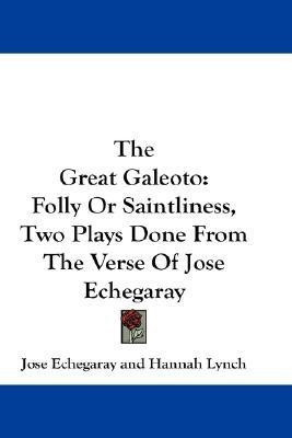 The Great Galeoto(English, Paperback, Echegaray Jose)