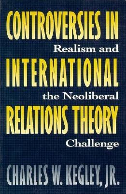 Controversies in International Relations Theory(English, Paperback, Kegley Charles W)