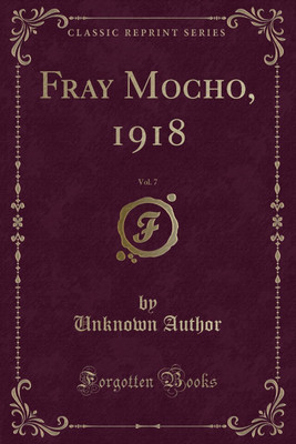 Fray Mocho, 1918, Vol. 7 (Classic Reprint)(Spanish, Paperback, Author Unknown)