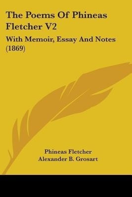 The Poems Of Phineas Fletcher V2(English, Paperback, Fletcher Phineas)