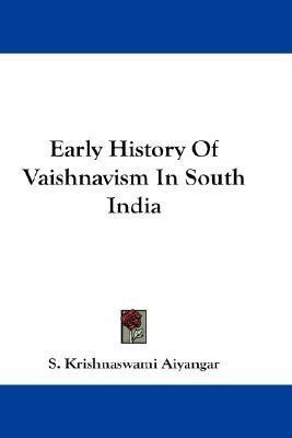 Early History Of Vaishnavism In South India(English, Paperback, Aiyangar S Krishnaswami)