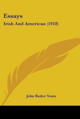 Essays(English, Paperback, Yeats John Butler)